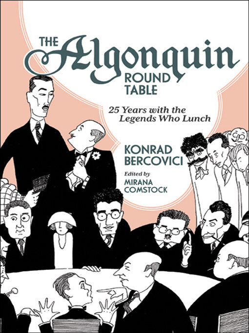 Title details for The Algonquin Round Table by Konrad Bercovici - Wait list